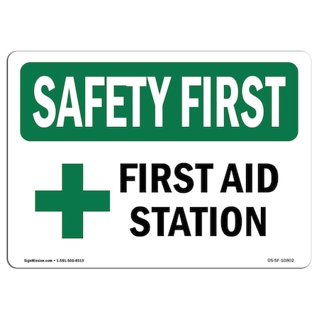 Signmission OSHA SAFETY FIRST, 7" Height, Rigid Plastic, 10" x 7", Landscape, OS-SF-P-710-L-10802 OS-SF-P-710-L-10802